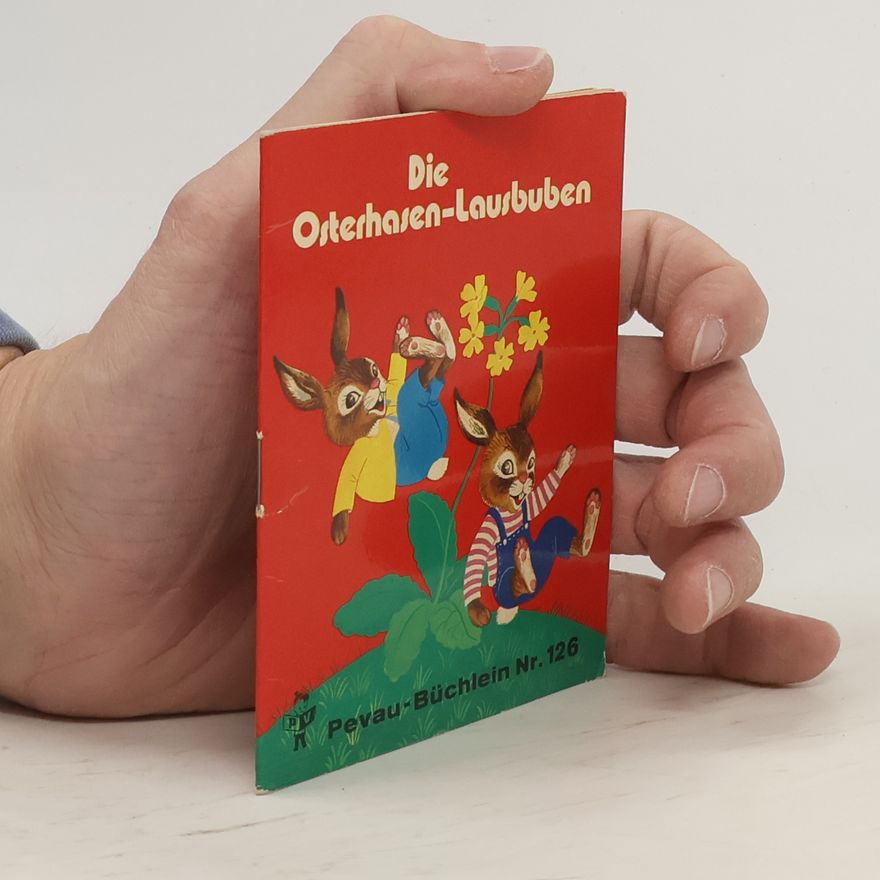 Dorothea Laudahn Die Osterhasen-Lausbuben