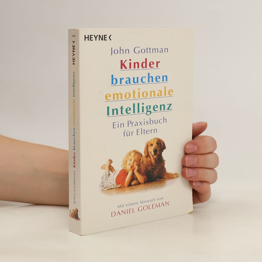 John Gottman Kinder brauchen emotionale Intelligenz