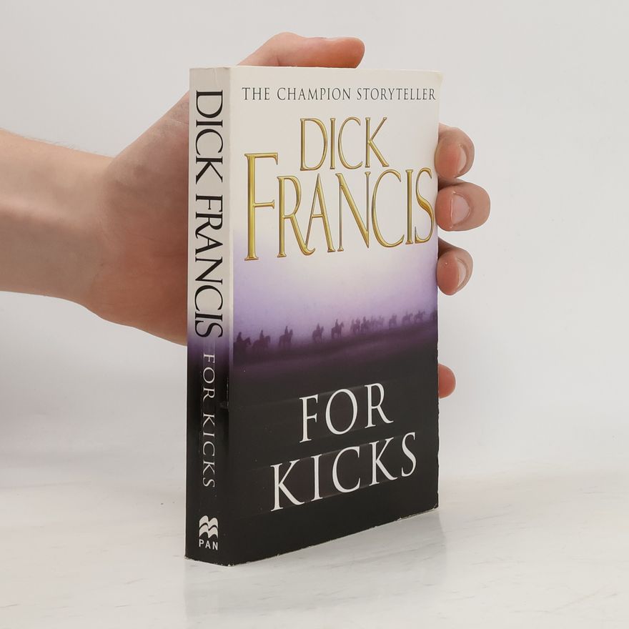 Dick Francis For Kicks