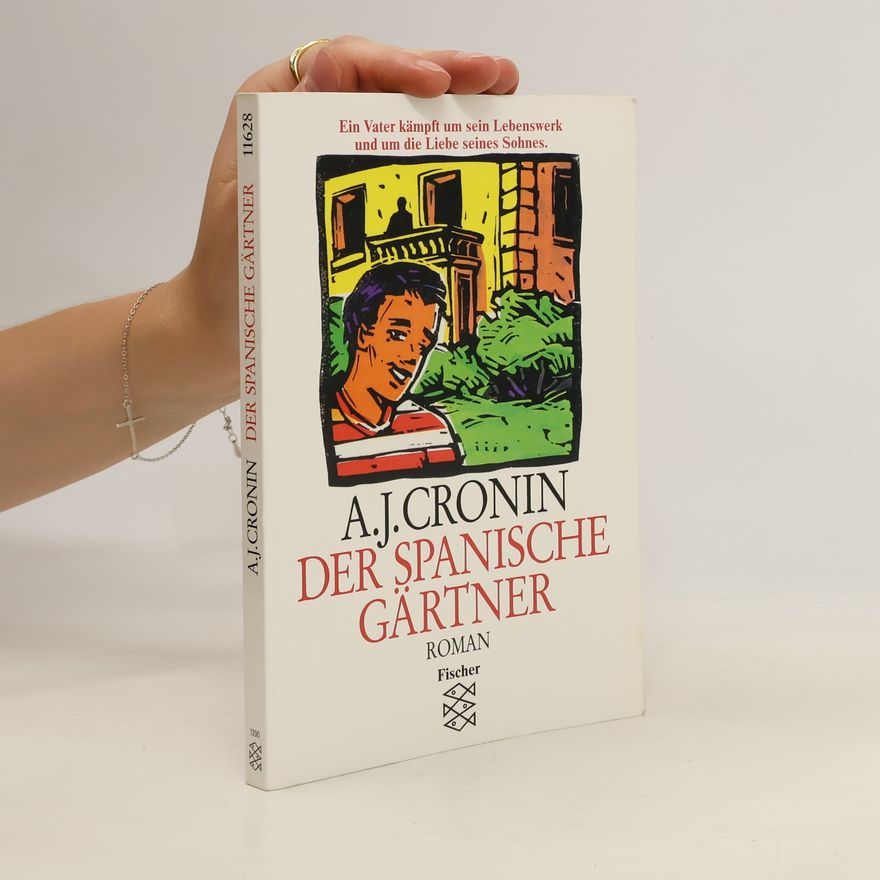 A. J. Cronin Der spanische Gärtner
