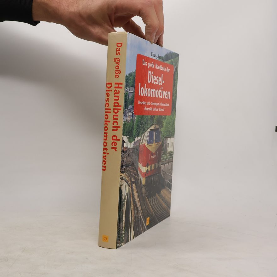 Klaus-Jürgen Vetter Das große Handbuch der Diesellokomotiven