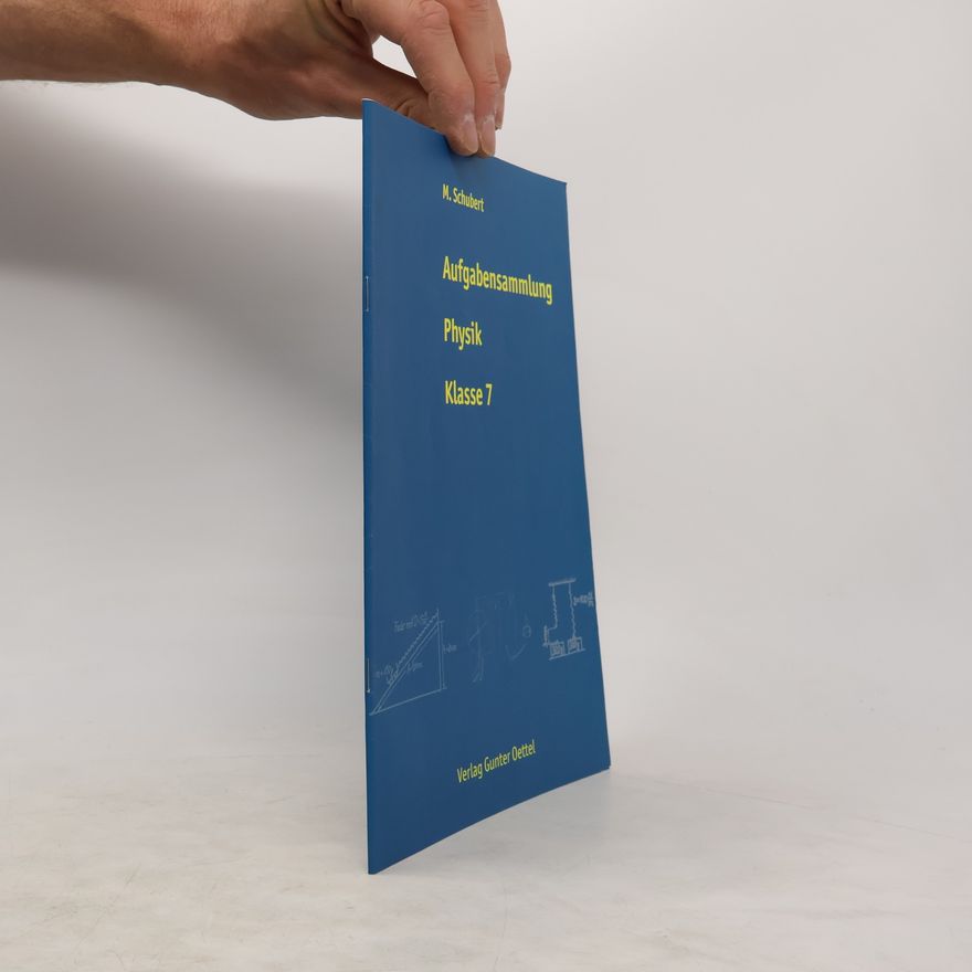 Autorenkollektiv Aufgabensammlung Physik. Klasse 7