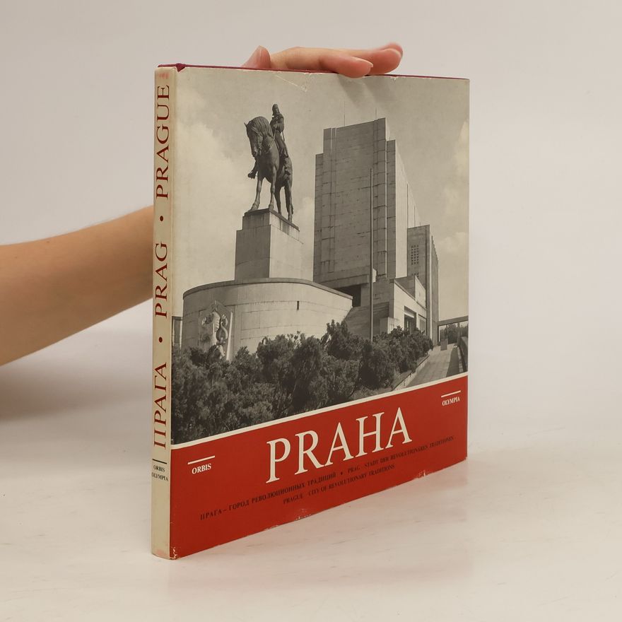 Jaroslav Soukup Prague - City of Revolutionary Traditions