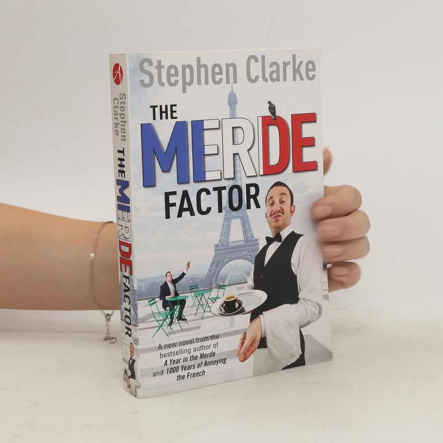 Stephen Clarke The Merde Factor