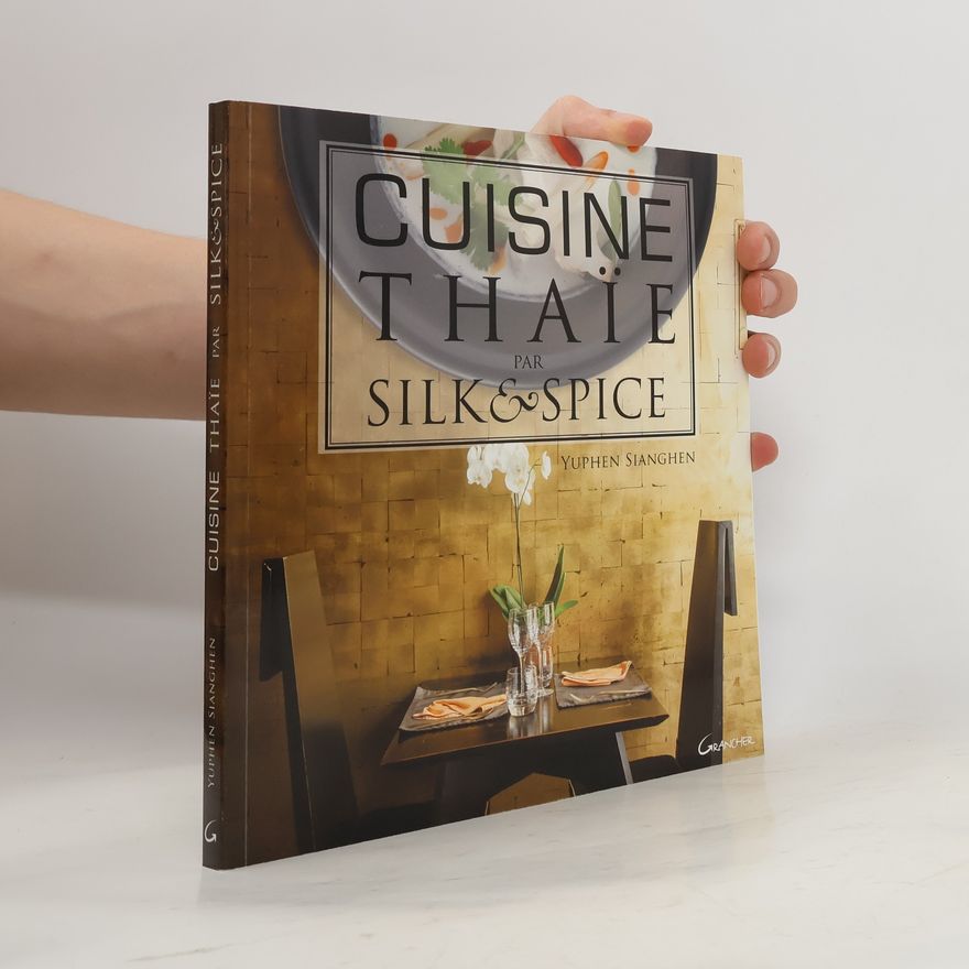 Yuphen Sianghen Cuisine thaïe par Silk & Spice