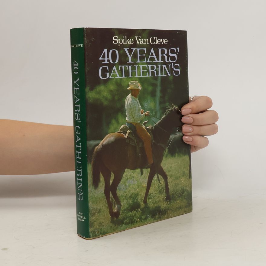 Spike Van Cleve 40 Years' Gatherin's
