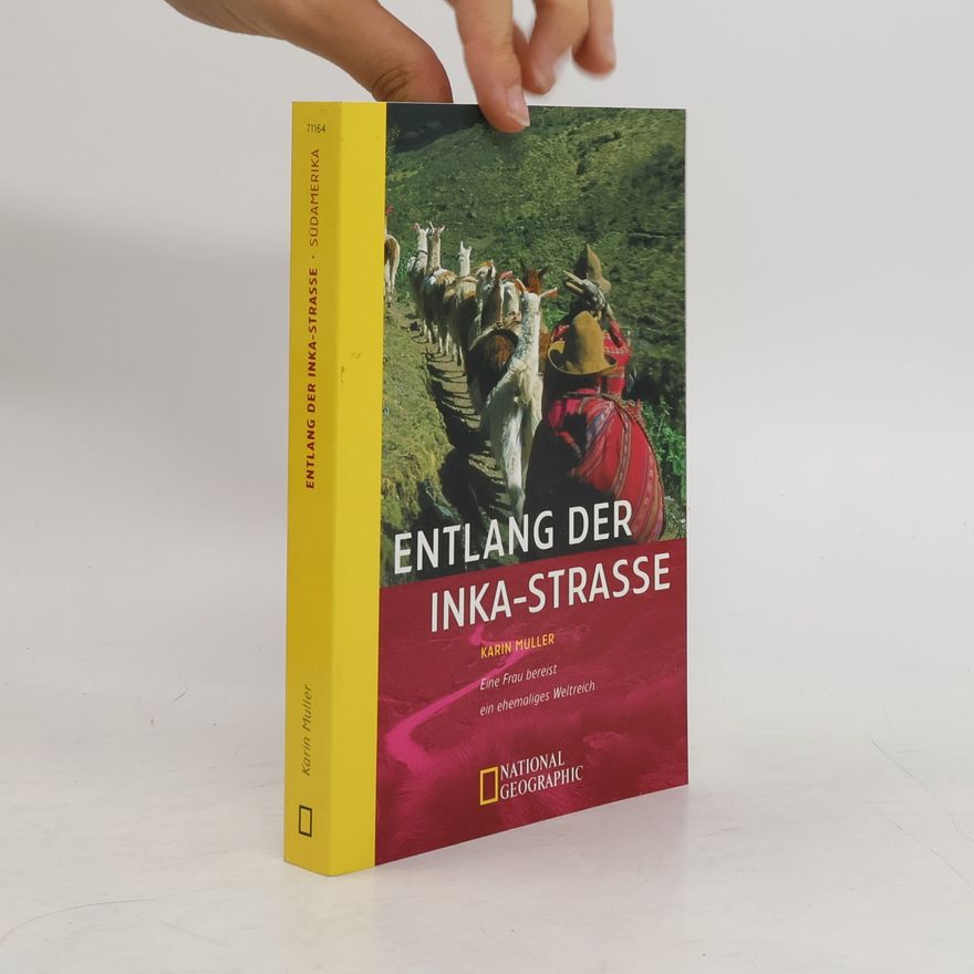 Karin Müller Entlang der Inka-Strasse
