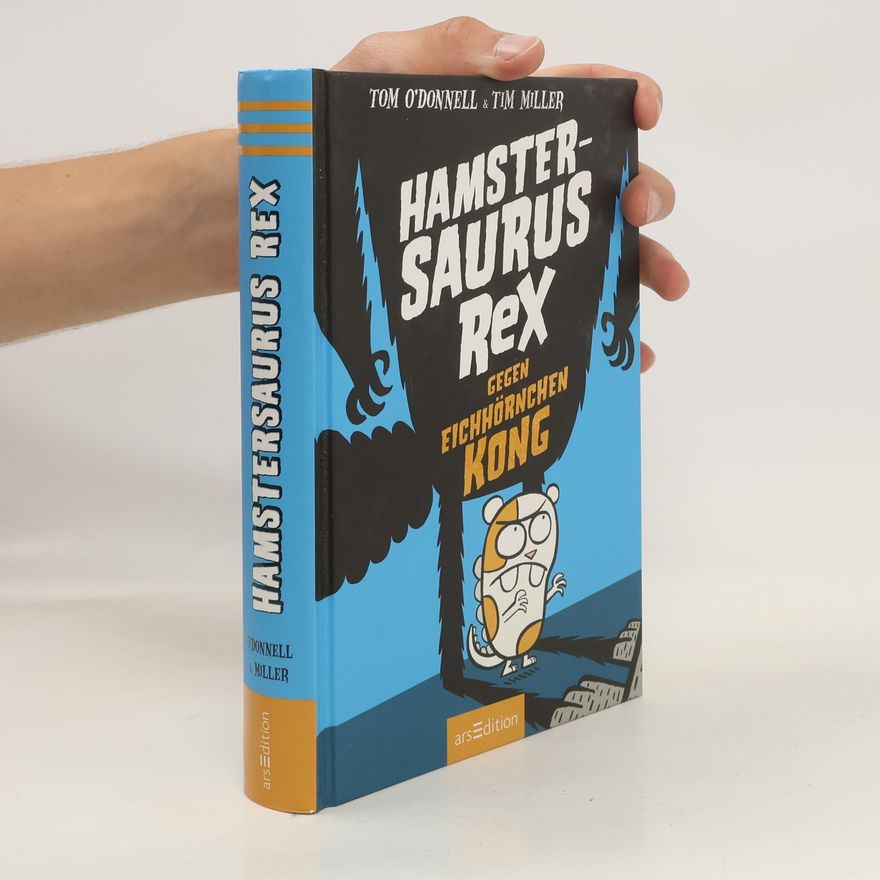 Tom O. Donnell Hamstersaurus Rex gegen Eichhörnchen Kong