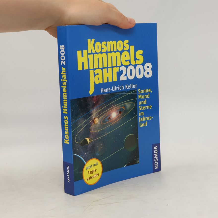 Hans-Ulrich Keller Kosmos Himmels Jahr 2008