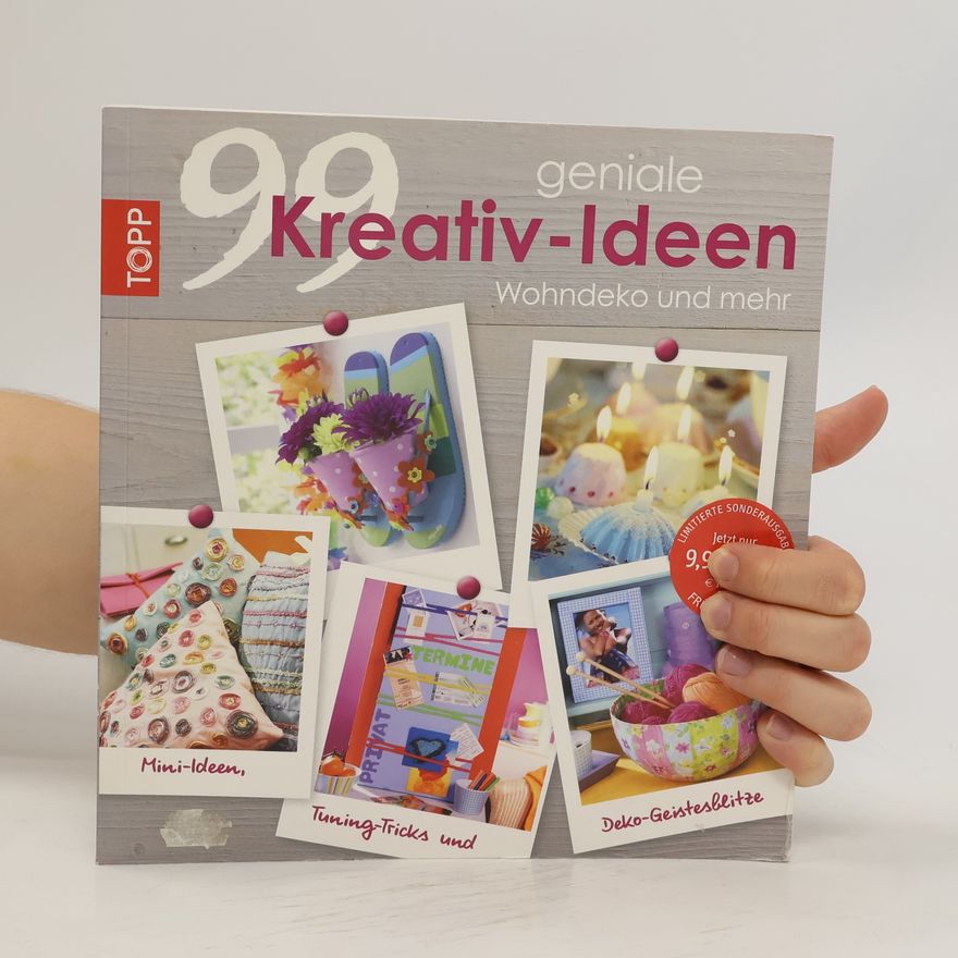 Autorenkollektiv 99 geniale Kreativideen Wohndeko und mehr