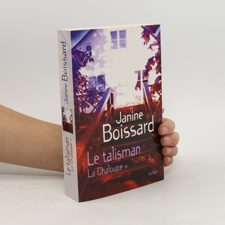 Janine Boissard Le talisman. La chaloupe