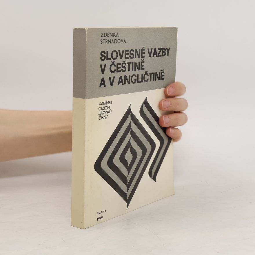 Strnadová Zdenka Slovesné vazby v češtině a v angličtině