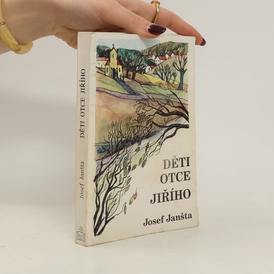 Josef Janšta Děti Otce Jiřího