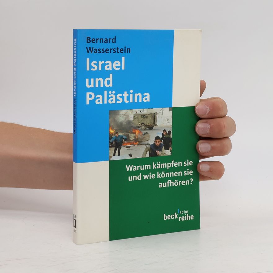 Bernard Wasserstein Israel und Palästina