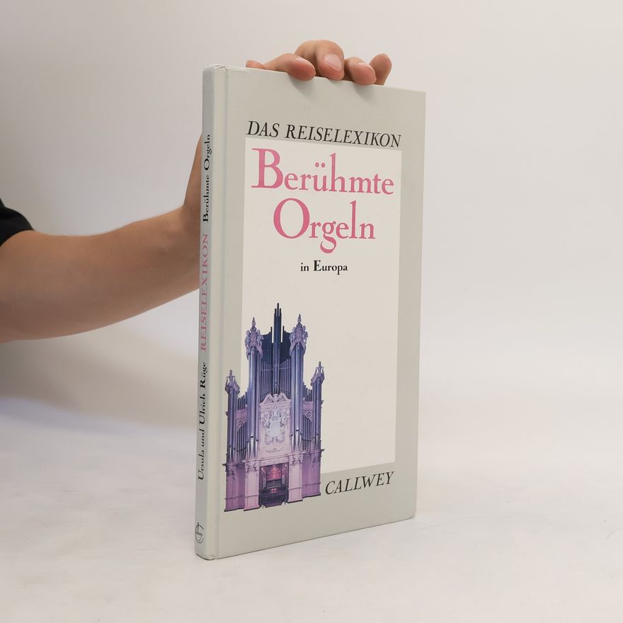 Autorenkollektiv Berühmte Orgeln in Europa