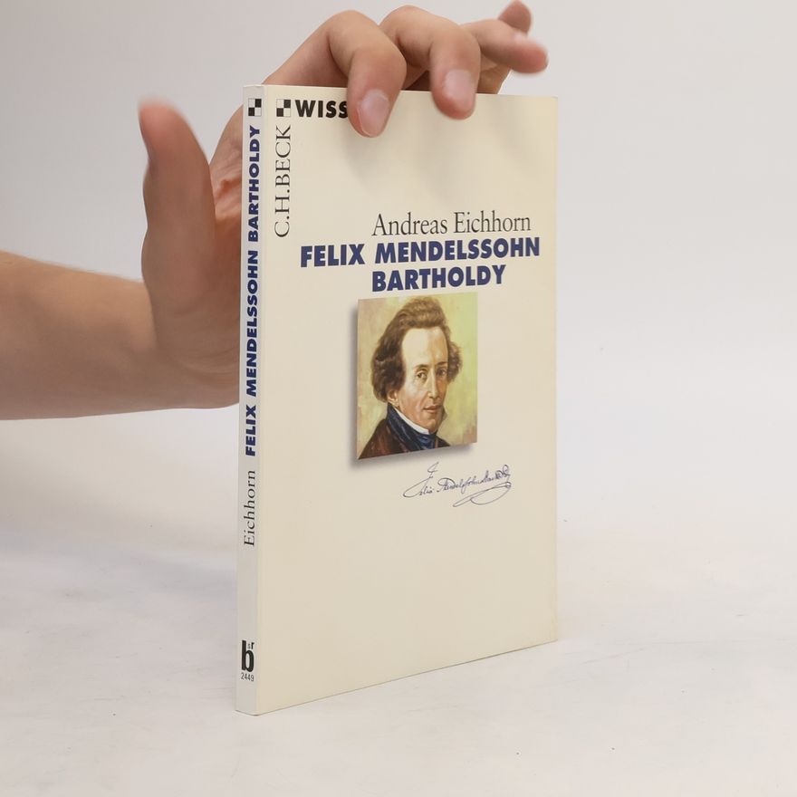 Andreas Eichhorn Felix Mendelssohn Bartholdy