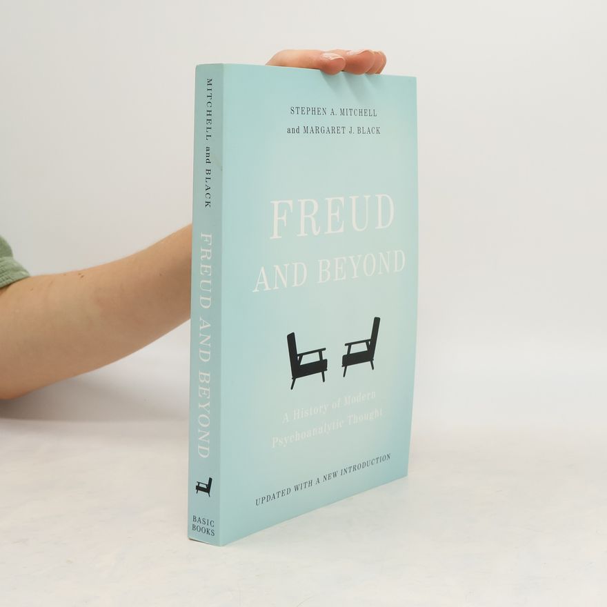 Stephen A. Mitchell Freud and Beyond