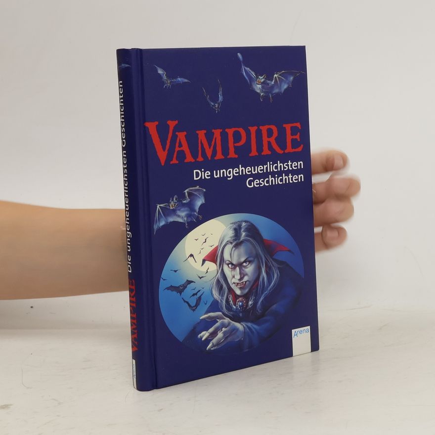 Kolektív autorov Vampire. Die ungeheuerlichsten Geschichten!