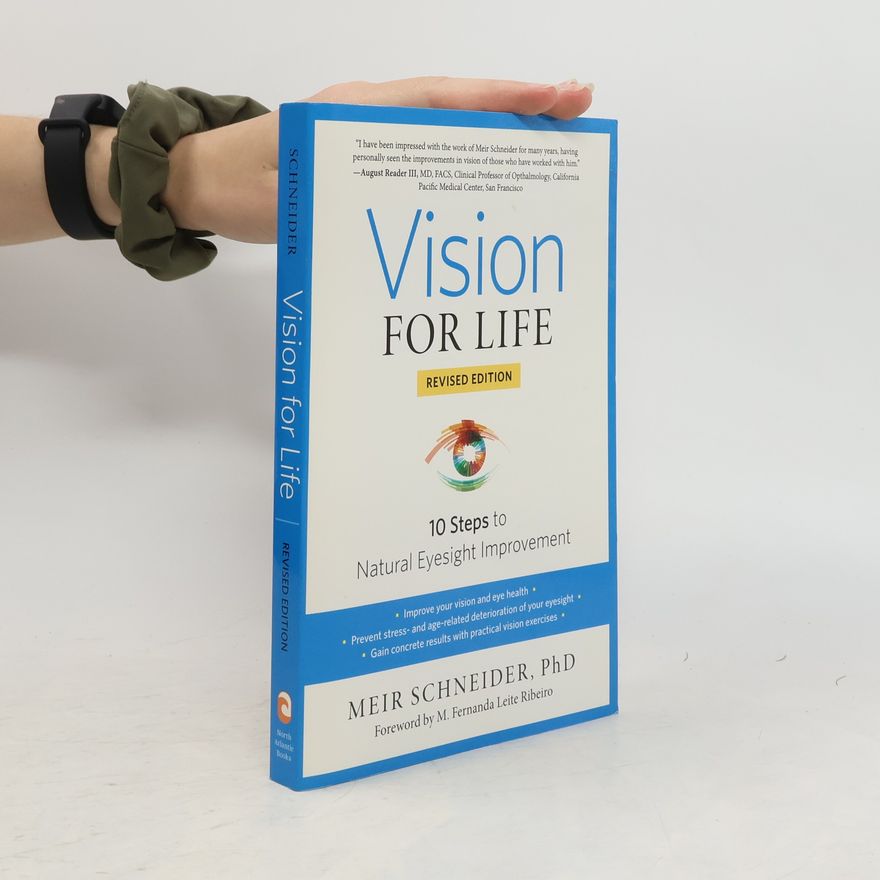 Meir Schneider Vision For Life, Revised Edition