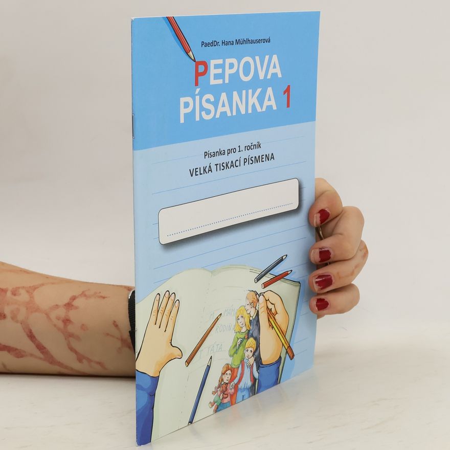 Hana Mühlhauserová Pepova písanka 1