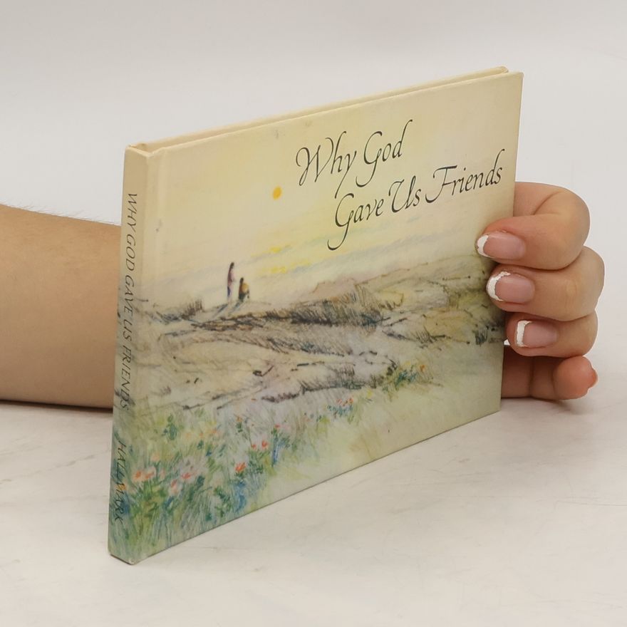 Barbara Burrow Why God Gave Us Friends