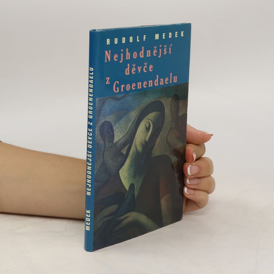 Rudolf Medek Nejhodnější děvče z Groenendaelu