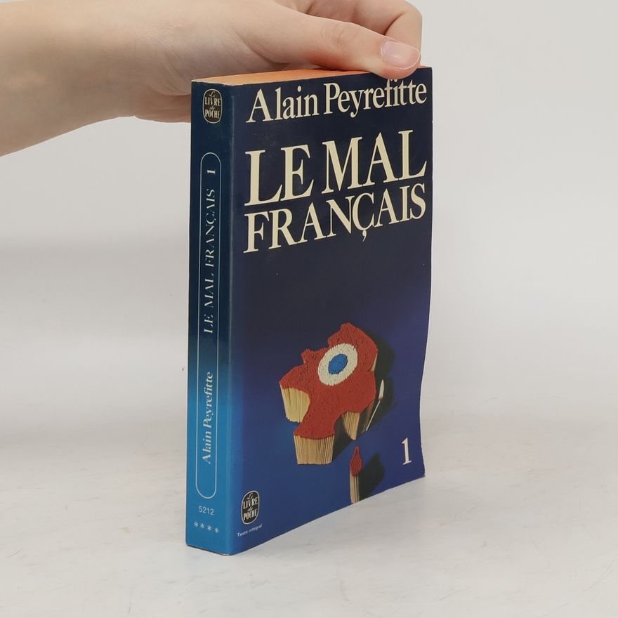 Alain Peyrefitte Le mal français