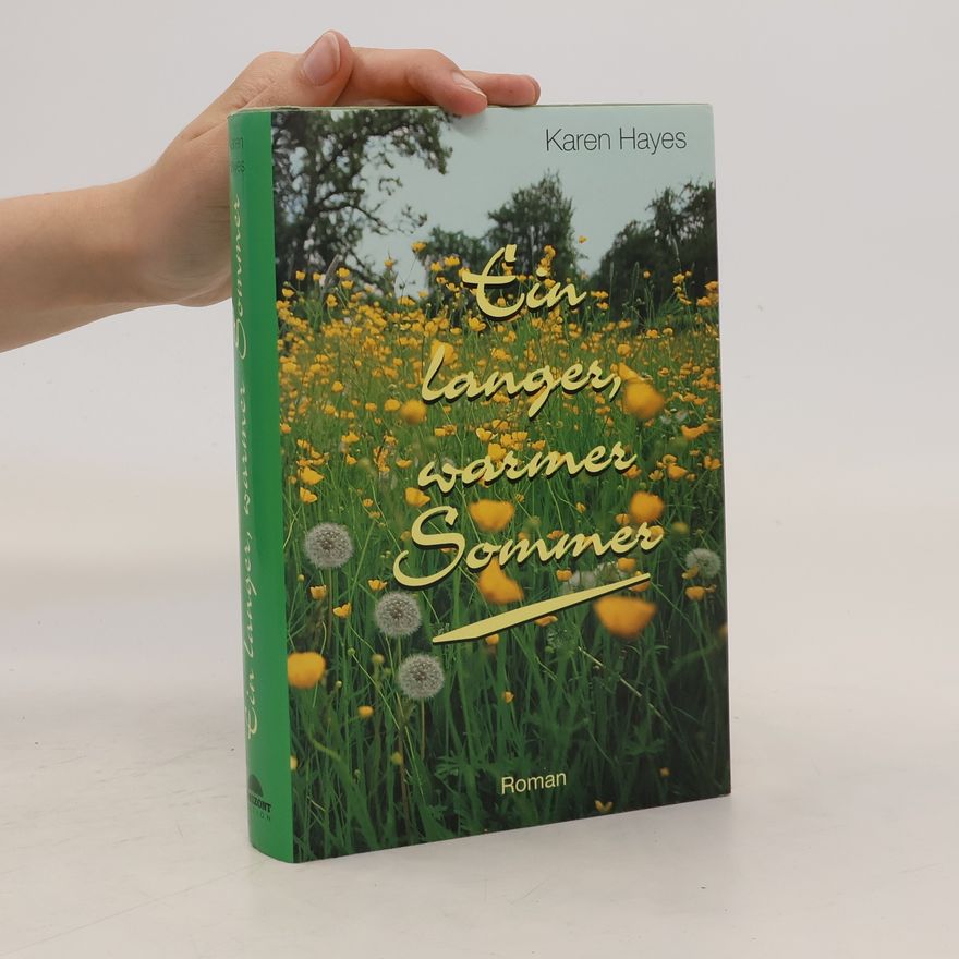 Karen Hayes Ein langer, warmer Sommer