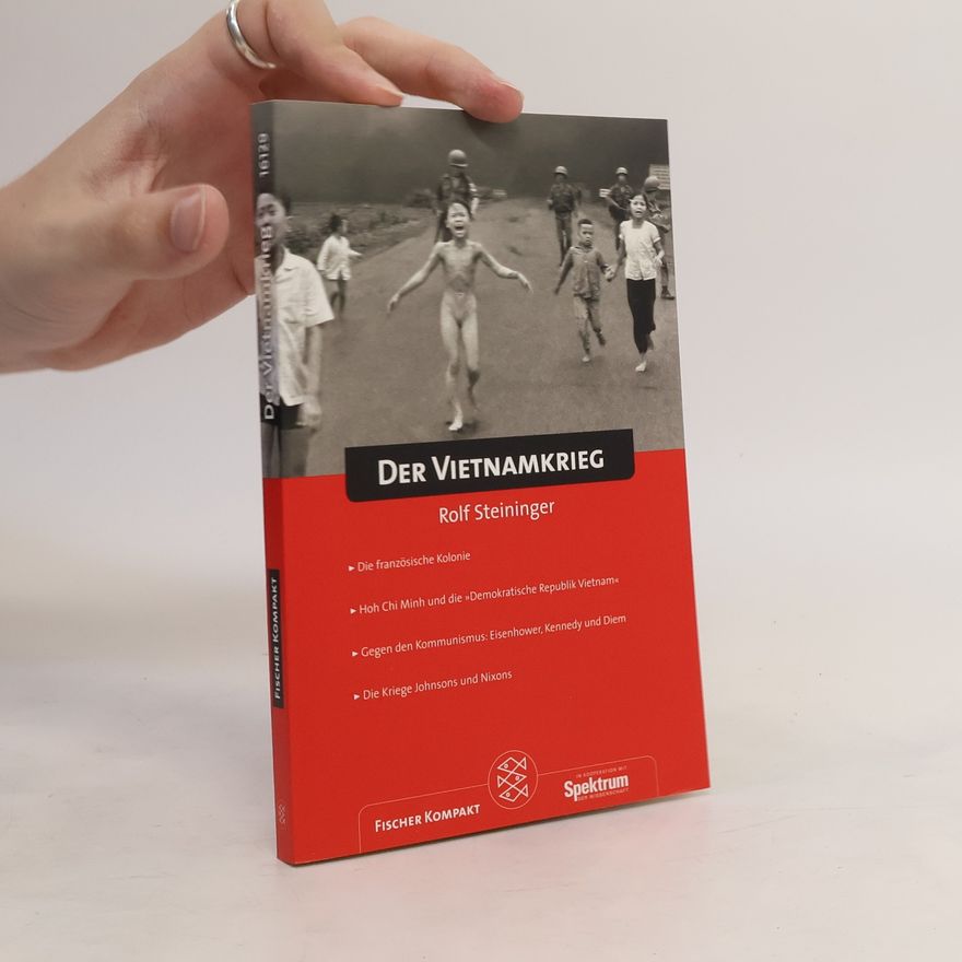 Rolf Steininger Der Vietnamkrieg