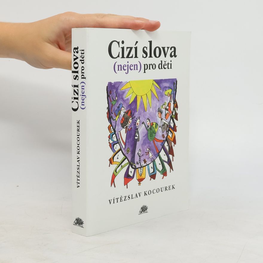 Vítězslav Kocourek Cizí slova (nejen) pro děti