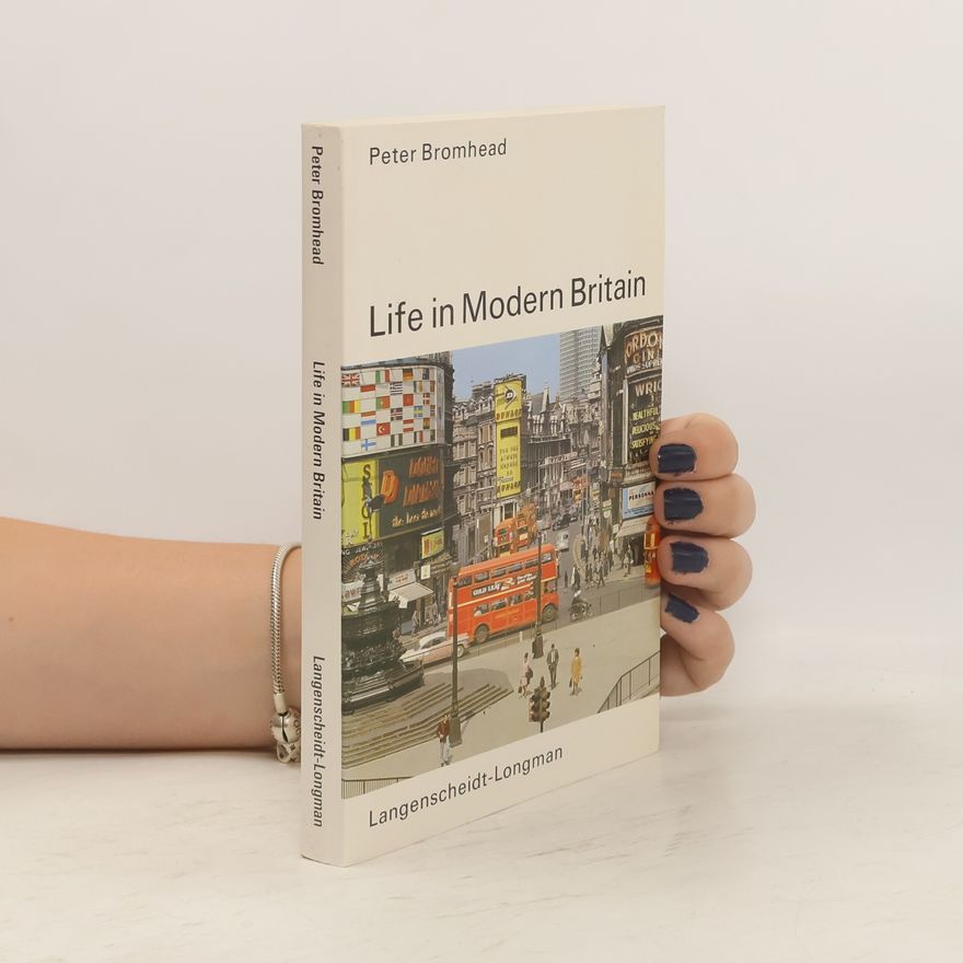 Peter Bromhead Life In Modern Britain