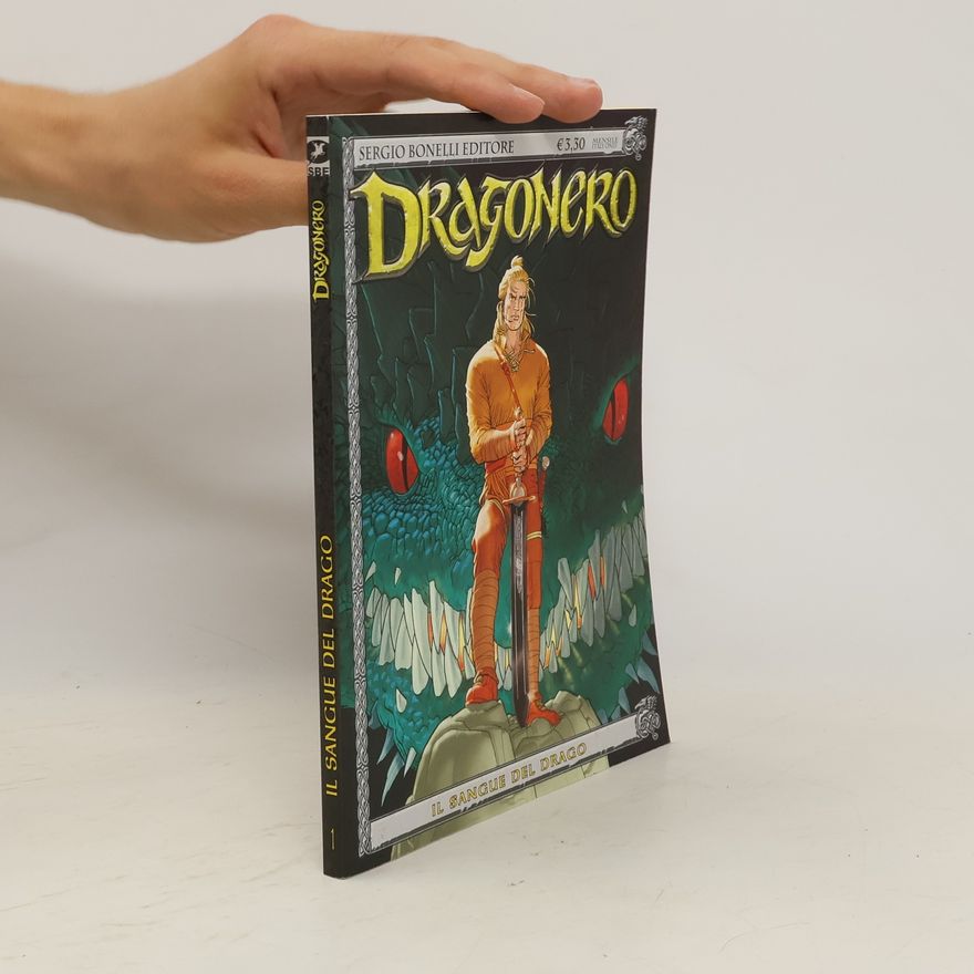 Stefano Vietti Dragonero 1. Il sangue del drago