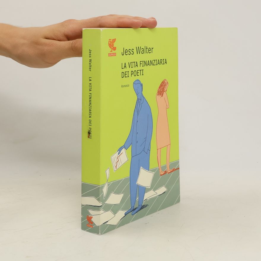 Jess Walter La vita finanziaria dei poeti