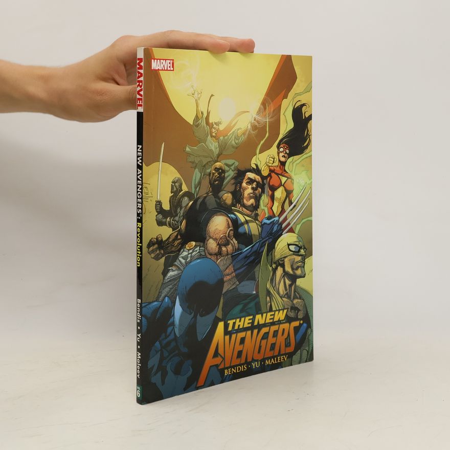 Brian Michael Bendis New Avengers Vol. 6