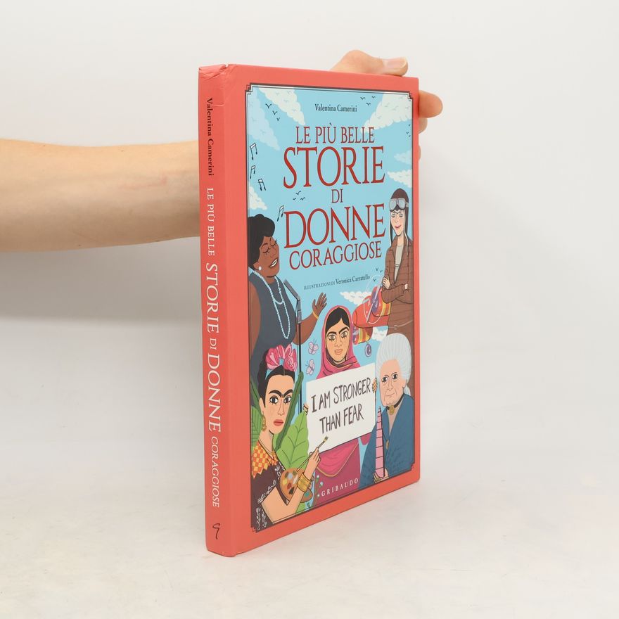 Valentina Camerini Le più belle storie di donne coraggiose