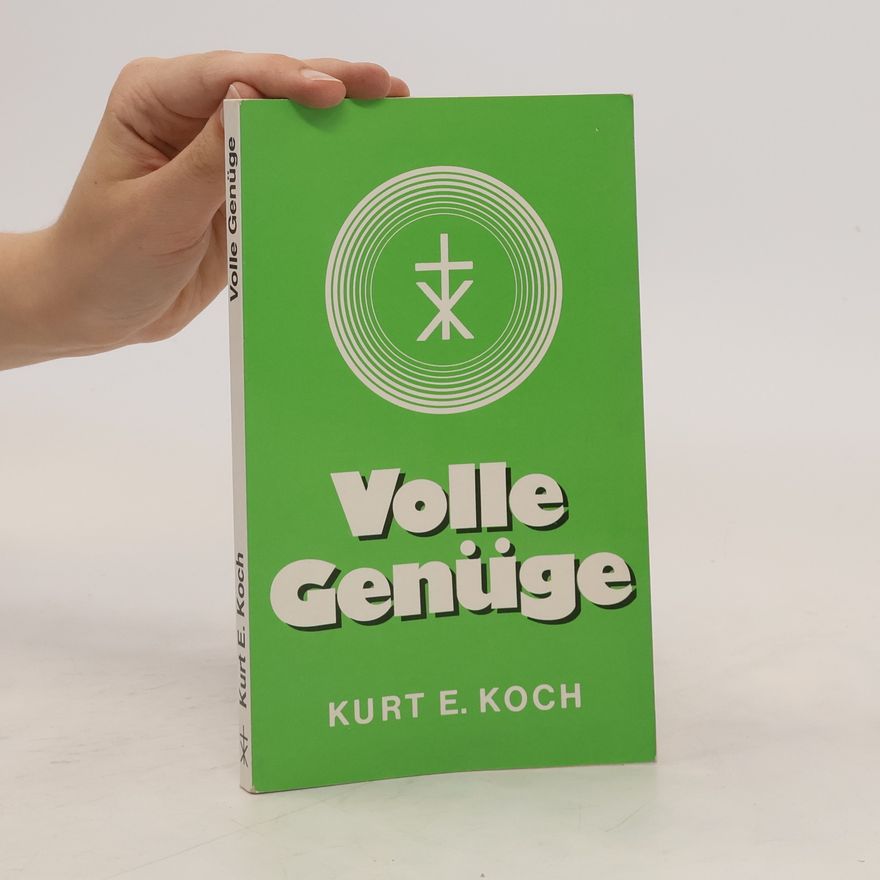 Kurt E. Koch Volle Genüge