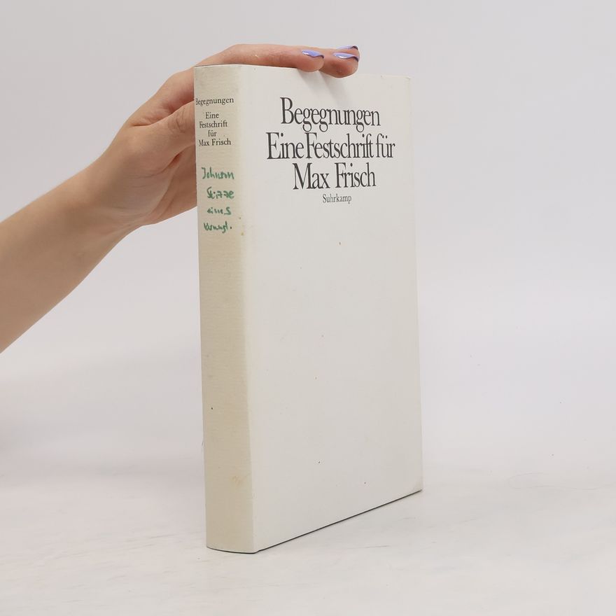 Max Frisch Begegnungen