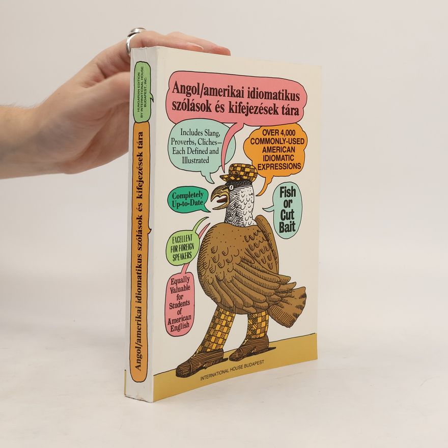 Various authors Angol/amerikai idiomatikus szólások és kifejezések tára