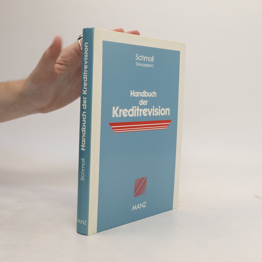 Anton Schmoll Handbuch der Kreditrevision