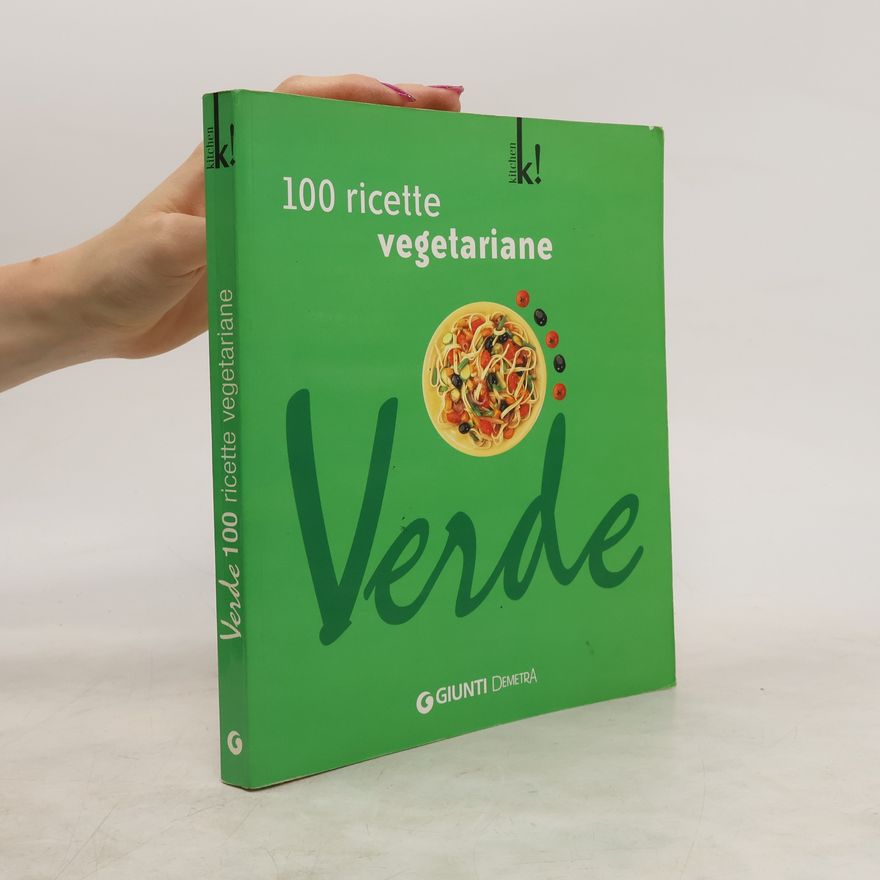 M. Novella Loni Verde. Cento ricette vegetariane