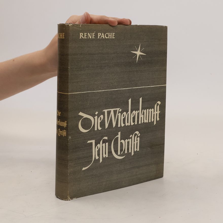 René Pache Die Wiederkunft Jesu Christi