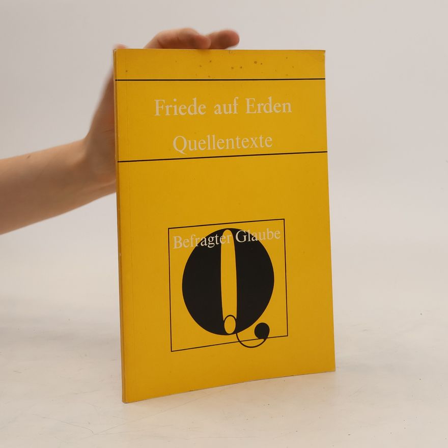 Autorenkollektiv Frieden auf Erden. Quellentexte