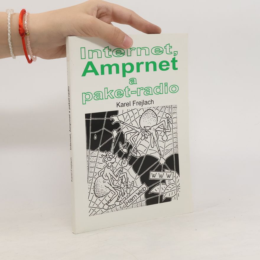 Karel Frejlach Internet, Amprnet a paket - radio