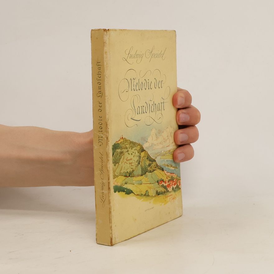 Ludwig Speidel Melodie der Landschaft