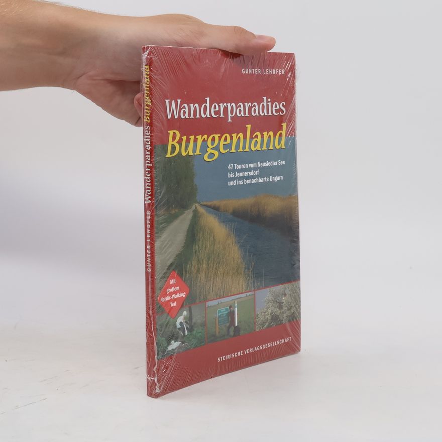 Günter Lehofer Wanderparadies Burgenland