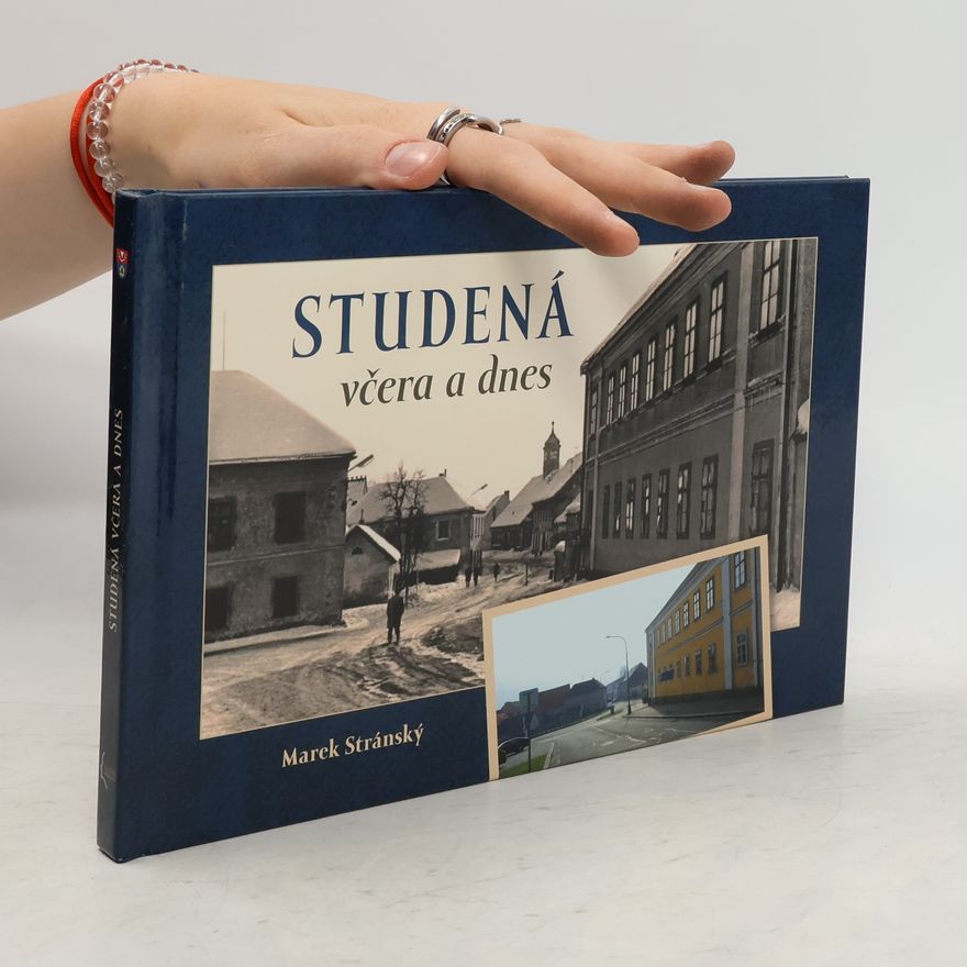 Marek Stránský Studená včera a dnes