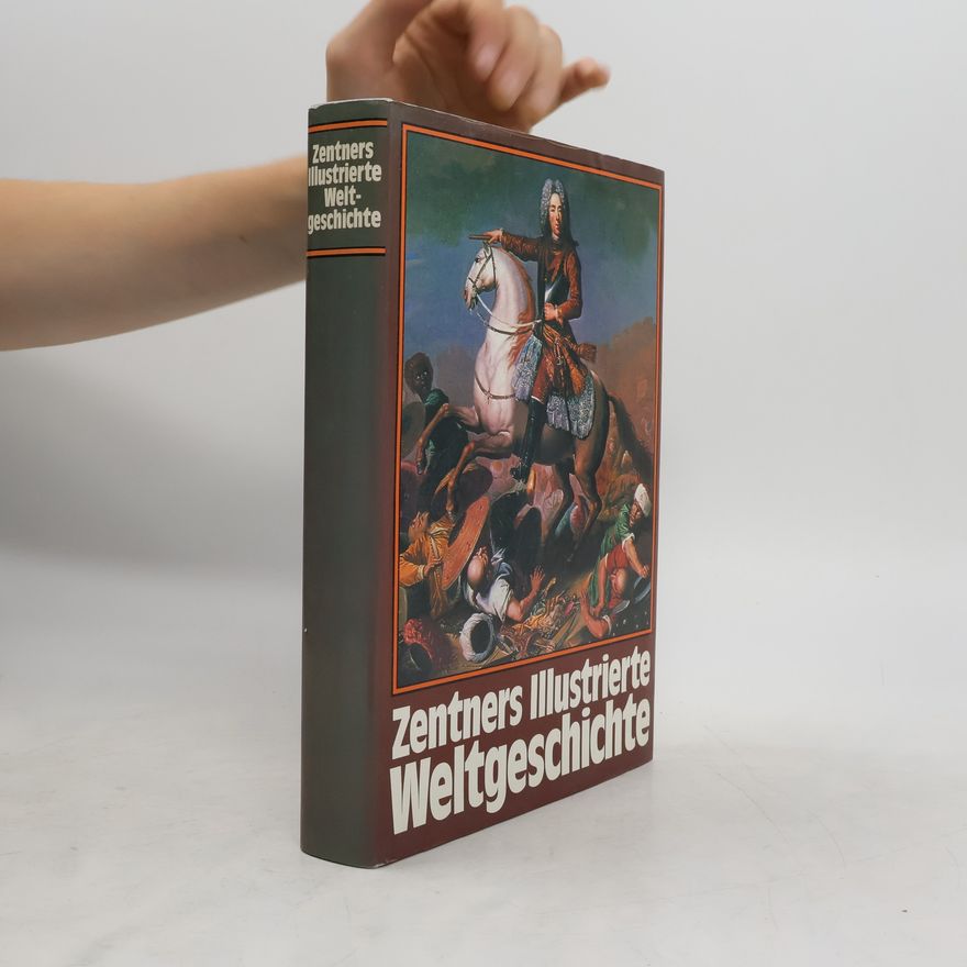 Christian Zentner Zentners Illustrierte Weltgeschichte