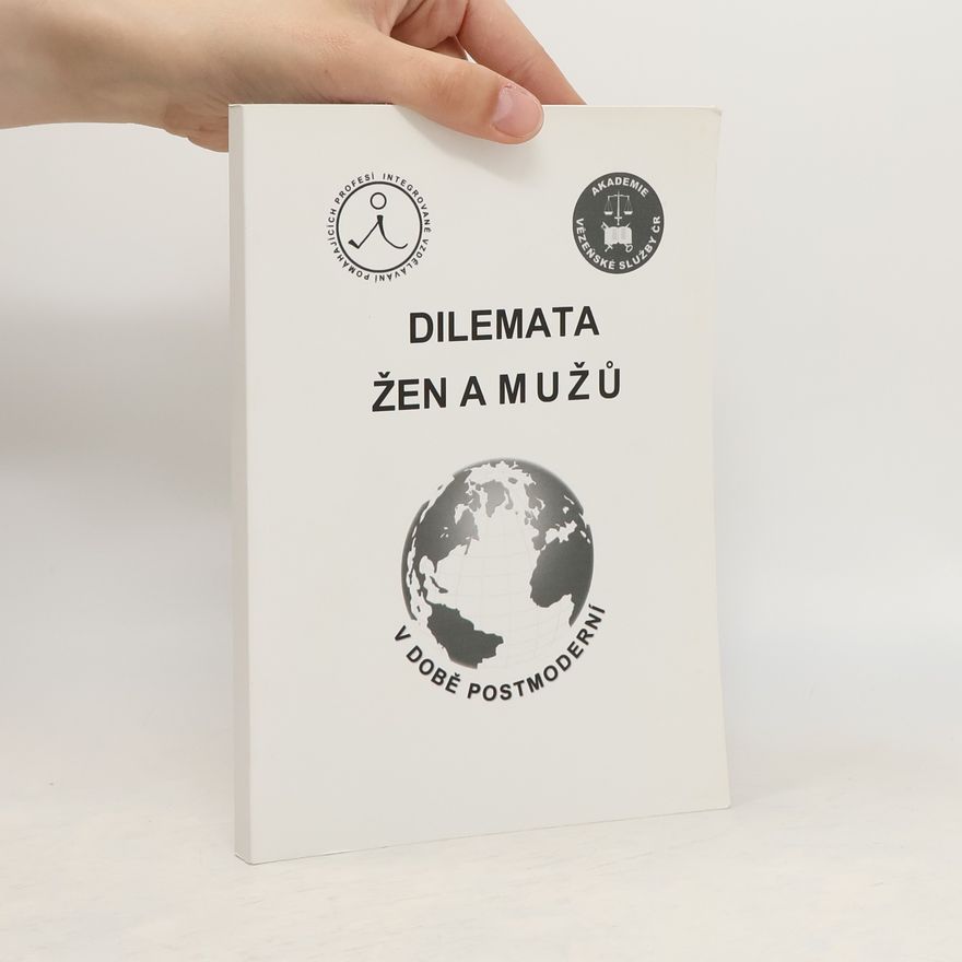 Soňa Šrobárová Dilemata žen a mužů v době postmoderní