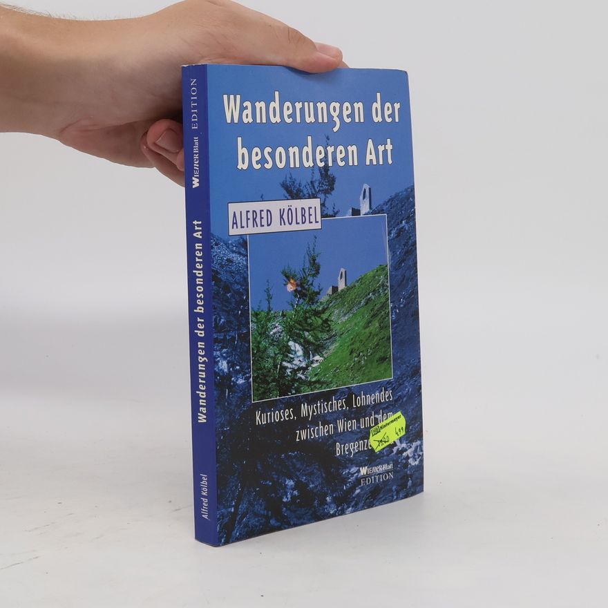 Alfred Kölbel Wanderungen der besonderen Art