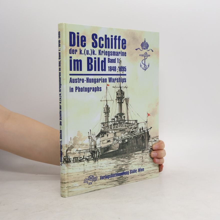 Lothar Baumgartner Austro-Hungarian warships in photographs